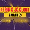 Amantes - Reinel Sanchez&KTRIN&JL.CLOUD