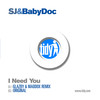 I Need You (Glazby & Maddox Edit) - SJ&Baby Doc&Paul Glazby&Paul Maddox