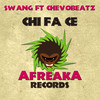 Chi Fa Ce (Original Mix) - Swang&Chevobeatz