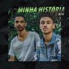 Minha História - XIV&Kaien&Jotape