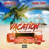 Vacation (Explicit) - Greezy&Yung Tory