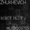 Robot Pilot (Original Mix) - Zhukhevich