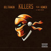 Killers (Explicit) - Beltran3k&HOMER EL MERO MERO