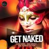 Get Naked (Original Mix) - Sergio Caubal&Isaac Sanchez&Jaime Guerrero&Nunu!