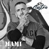 Mami - Ruben Castro&Ru Castro