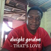 That's Love (Radio Edit) - Dwight Gordon