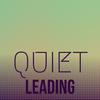 Quiet Leading - Valon Fald