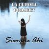 Siempre Ahí (Reg Italian Version) - La Cupola Project&Pauz