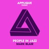 People in Jazz (Original Mix) - Mark Blair