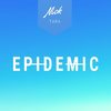 Epidemic - Nick Tara
