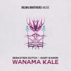 Wanama Kale(Lies) (Original Mix) - Sebastien Dutch&Gary Kanon