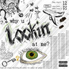 why u lookin at me? (Explicit) - Isaac, The Beloved