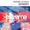 Entropy (Original Mix) - Manuel Le Saux