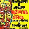 Muziki Wa Africa (Instrumental Mix) - Bevan Godden&Arnaud D