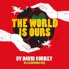 The World Is Ours (BG Hammond Mix) - David Correy