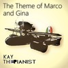 The Theme of Marco and Gina - KayThePianist