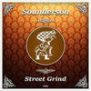 Street Grind (Original Mix) - Sounderson