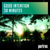 30 Minutes (Radio Mix) - Good Intention
