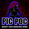 Pic Poc (Explicit) - manucho&moezey&Shekinah Karen&Kushman