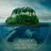 For the Oceans and the Trees - Raio
