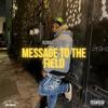 Message To The Field (Explicit) - Runna Laneo