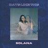 Days Like This (Explicit) - Solana