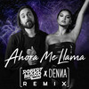 Ahora Me Llama (Remix) - Robert Morr&Denna