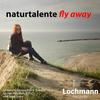 Fly Away - naturtalente