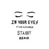 In Your Eyes(feat. Von Alexander) (Stabby Remix) - Tisoki&Von Alexander