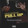 Pull Up (Explicit) - HOOD ROCK&Bigrockboyyoungthug