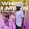 What I Mean (Explicit) - Black Cobain&Jabb