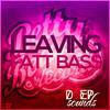 Leaving (Vocal Mix) - Fatt Bass