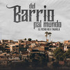 Del Barrio Pal Mundo - El Fecho RD&Tauro.9