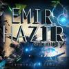 Metamorphosis (Original Mix) - Emir Hazir