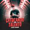 Catucada no Talento (Explicit) - Italo Cigano