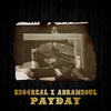 Pay Day (Explicit) - KSG4Real&Abramsoul