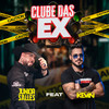 Clube das Ex (Explicit) - Junior Salles&DJ Kevin