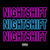 Nightshift (Explicit) - Jam