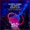 Back To Freedom (Kortezman & Joe Berte' Pump Radio Edit) - SANDRO MURRU&Joe Berte’&Adam Clay&Kortezman