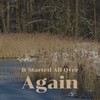 It Started All Over Again - The Escos