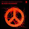 Blade Scanner(Tomy DeClerque Remix) - Phunk Investigation