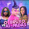 O Bruxo Vs as Fadas (Remix|Explicit) - MC Vertinho&MC Dricka&MC Danny