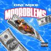 Mo Problems (Explicit) - Dni Mike