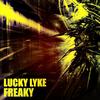 Freaky (Radio Edit) - Lucky Lyke