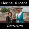 Tucurina - Florinel Si Ioana