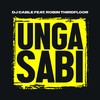 Ungasabi (Explicit) - DJ Cable&Robin Thirdfloor