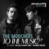 To The Music (Original Mix) - The Moochers