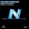 Back To Party (Original Mix) - Massivedrum