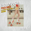 Prisoner (Ladies on Mars Remix) - Jason Core&Sandry Sanz