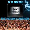 The Pigeon's Anthem (Original Mix) - Kando